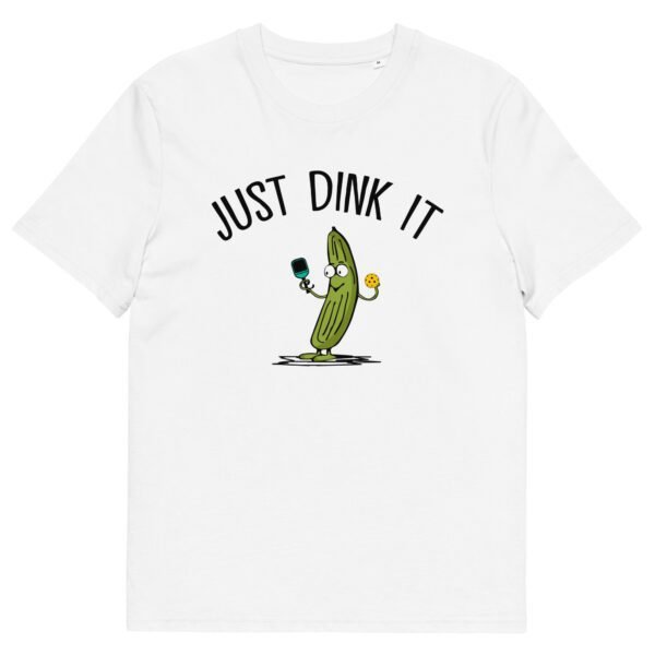 Just Dink It - Pickleball T-Shirt