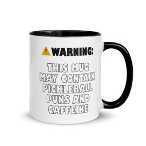 This Mug May Contain Pickleball Puns and Caffeine - Pickleball Mug