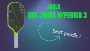 JOOLA Ben Johns Hyperion 3Paddle Review